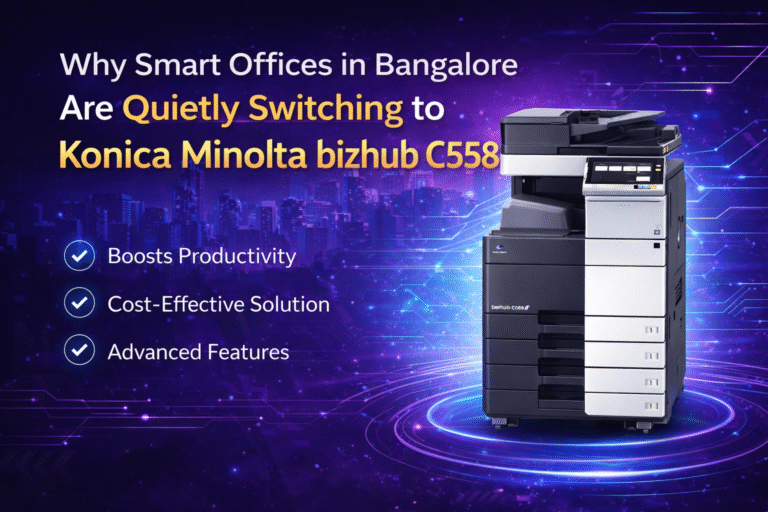 Why Smart Offices in Bangalore Are Quietly Switching to Konica Minolta bizhub C558